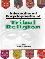 International Encyclopaedia of Tribal Religion