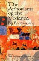 The Aphorisms of the Vedanta