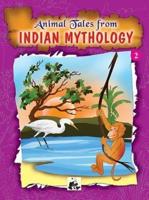 Animal Tales from Indian Mythology - 2