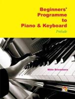 Beginners' Programme to Piano & Keyboard Prelude
