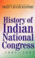 History of Indian National Congress 1885-2002