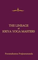 The Lineage of Kriya Yoga