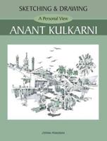 A Personal View Anant Kulkarni