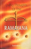 Living Thoughts of the Ramayana