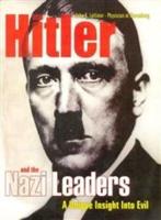 Hitler & The Nazi Leaders