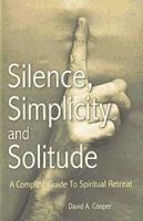 Silence, Simplicity and Solitude