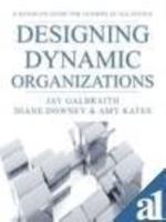 Designing Dynamic Organizations