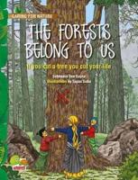 The Forests Belong to Us