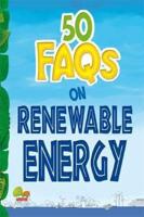 50 FAQs on Renewable Energy