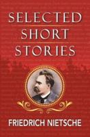 Selected Stories of Nietzsche