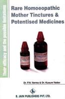 Rare Homoeo Mother Tinctures and Potentised Medicines