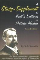 A Study-Supplement to Kent's Lectures on Materia Medica