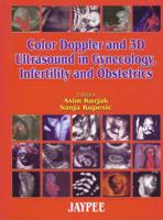 Colour Doppler and 3D Ultrasound in Gynaecology, Infertility and Obstetrics