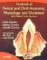 Textbook of Dental and Oral Anatomy Physiology and Occlusion