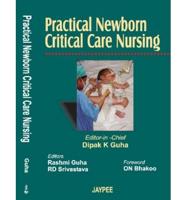 Practical Newborn Critical Care Nursing