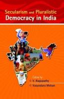 Secularism and Pluralistic Democracy in India