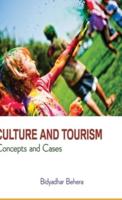 Culture and Tourism: Concepts and Cases