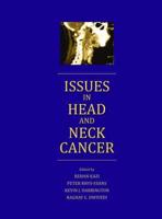 Issues in Head and Neck Cancer