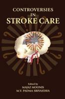 Controversies in Stroke Care