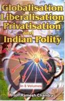 Globalisation, Liberalisation, Privatisation and Indian Polity