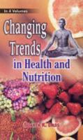 Changing Trends in Health and Nutrition