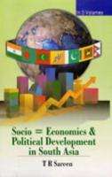 Socio-Economics and Political Development in South Asia: V. 1