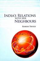 India's Relations With Her Neighbours
