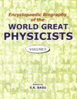 Encylopaedic Biography of World Great Physicists