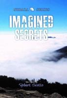 Imagined Secrets: New Poems