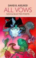 All Vows: New & Selected Poems