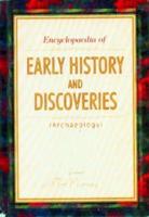 Encyclopaedia of Early History and Discoveries