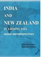 India and New Zealand in a Rising Asia