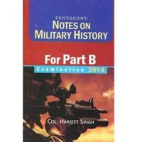 Pentagonaes Notes on Military History for Part B Examination 2015