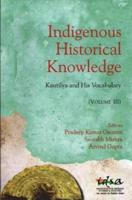 Indigenous Historical Knowledge, Volume III