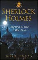 Sherlock Holmes and the Murder at Savoy