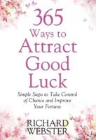 365 Ways to Attract Good Luck