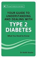 Understanding & Dealing With Type 2 Diabetes