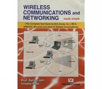 Wireless Communications and Networking Made Simple the Complete Text Book for B.E. (Comp. Sc.), Mca, Doeacc (B-Level) and Other It Related Examinations)
