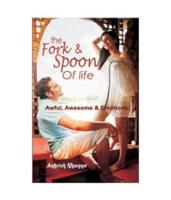 The Fork & Spoon of Life