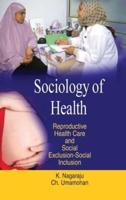 Sociology of Health: Reproductive Health Care & Social Exclusion-Social Inclusion