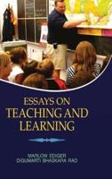 Essays on Teaching and Learning