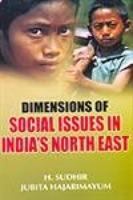 Dimensions of Social Issues in India's North East