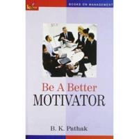 Be A Better Motivator (New)