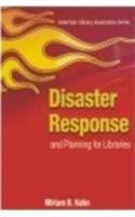 Disaster Response and Planning for Libraries