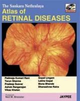 The Sankara Nethralaya Atlas of Retinal Diseases