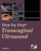Step by Step: Transvaginal Ultrasound
