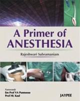 A Primer of Anesthesia