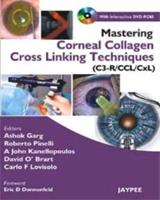 Mastering Corneal Collagen Cross Linking Techniques (C3-R/CCL/CXL)
