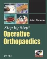 Step by Step: Operative Orthopaedics