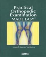 Practical Orthopedic Examination Made Easy